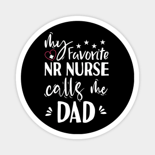 My Favorite ER Nurse Calls Me Dad Magnet